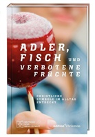 Michae Jahnke, Michael Jahnke, Franziska Schikora - Adler, Fisch und verbotene Früchte