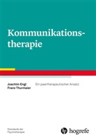 Joachi Engl, Joachim Engl, Franz Thurmaier - Kommunikationstherapie