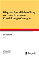 Hasselhorn, Hasselhorn, Marcus Hasselhorn, Ger Schulte-Körne, Gerd Schulte-Körne - Diagnostik und Behandlung von umschriebenen Entwicklungsstörungen