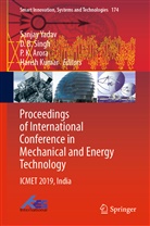 P. K. Arora, P.K. Arora, B Singh, D B Singh, P K Arora et al, Harish Kumar... - Proceedings of International Conference in Mechanical and Energy Technology