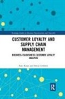 Ilenia Confente, Ivan Russo, Ivan Confente Russo - Customer Loyalty and Supply Chain Management