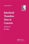 J. C. Maso, J.C. Maso, J C Maso, J. C. Maso, J.C. Maso - Interfacial Transition Zone in Concrete