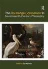 Dan Kaufman, Dan (University of Colorado Kaufman, Dan Kaufman, Kaufman Dan - Routledge Companion to Seventeenth Century Philosophy
