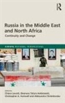 Chiara Ambrosetti Lovotti, Chiara Chmielewska Lovotti, Eleonora Ambrosetti, Eleonora Tafuro Ambrosetti, Aleksandra Chmielewska, Christopher Hartwell... - Russia in the Middle East and North Africa