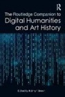 Kathryn Brown, Kathryn (Loughborough University) Brown, Kathryn Brown - Routledge Companion to Digital Humanities and Art History