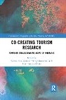 Carina (Aalborg University Ren, Carina Johannesson Ren, Gunnar Thór Jóhannesson, Carina Ren, Ren Carina, René van der Duim - Co-Creating Tourism Research