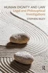Stephen Riley, Riley Stephen - Human Dignity and Law