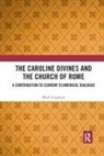 Mark Langham, Langham Mark - Caroline Divines and the Church of Rome