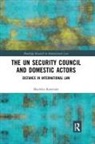 Machiko Kanetake, Machiko (University of Amsterdam Kanetake, Kanetake Machiko - Un Security Council and Domestic Actors