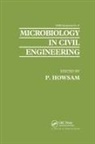 P. Howsam, P. Howsam - Microbiology in Civil Engineering