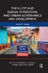 Francesco (Gran Sasso Science Institute Chiodelli, Francesco Hall Chiodelli, Francesco Chiodelli, Chiodelli Francesco, Chiodelli Francesco, Tim Hall... - Illicit and Illegal in Regional and Urban Governance and Development