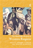 Robert (University of Sydney Aldrich, Robert Mckenzie Aldrich, Robert Aldrich, Aldrich Robert, Kirsten McKenzie - Routledge History of Western Empires