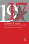 Matthias (University of East Anglia Neumann, Matthias Willimott Neumann, Matthias Neumann, Andy Willimott - Rethinking the Russian Revolution As Historical Divide