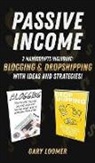 Gary Loomer, Gary Loomer - Passive Income