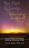 Lincoln Stoller - The Path To Sleep, Exercises for an Ancient Skill