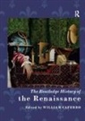 William Caferro, William (Vanderbilt University Caferro, William Caferro - Routledge History of the Renaissance