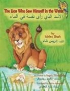 Idries Shah, Ingrid Rodriguez - The Lion Who Saw Himself in the Water