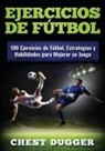Chest Dugger - Ejercicios de fútbol