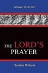 Thomas Watson - The Lord's Prayer - Thomas Watson