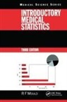 Richard F Mould, Richard F. Mould - Introductory Medical Statistics, 3rd Edition