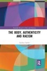 Lindsey Garratt - Body, Authenticity and Racism
