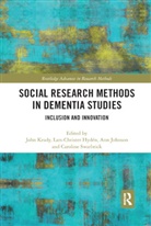 John (University of Manchester Keady, John Hyden Keady, Lars-Christer Hydén, Ann Johnson, Johnson Ann, John Keady... - Social Research Methods in Dementia Studies