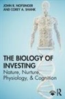 John R Nofsinger, John R. Nofsinger, John R. Shank Nofsinger, Corey A Shank, Corey A. Shank - Biology of Investing