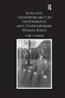 Linda A. Kinnahan, Linda (Duquesne University A. Kinnahan, Linda A. Kinnahan - Mina Loy, Twentieth-Century Photography, and Contemporary Women Poets
