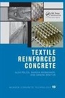 Arnon Bentur, Bentur Arnon, Barzin Mobasher, Mobasher Barzin, Alva Peled, Alva Bentur Peled... - Textile Reinforced Concrete
