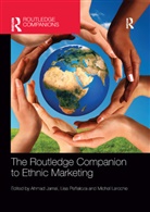 Ahmad (Cardiff University Uk) Penaloza Jamal, Ahmad Penaloza Jamal, Ahmad Jamal, Jamal Ahmad, Michel Laroche, Laroche Michel... - Routledge Companion to Ethnic Marketing