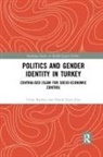 Hande Eslen-Ziya, Eslen-Ziya Hande, Umut Korkut, Umut (Glasgow Caledonian University Korkut, Umut Eslen-Ziya Korkut, Korkut Umut - Politics and Gender Identity in Turkey