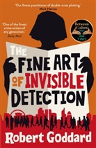 Robert Goddard - The Fine Art of Invisible Detection