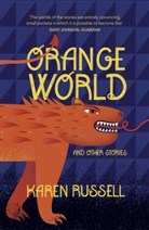 Karen Russell, Russell Karen - Orange World