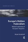 Bojan Kovacevic, Kovacevic Bojan, Kovačević Bojan - Europe''s Hidden Federalism