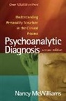 Nancy McWilliams, Jonathan Shedler, Joyce Slochower, David J. Wallin - Psychoanalytic Diagnosis, Second Edition: Understanding Personality