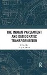 Ajay K Mehra, Ajay K (Political Scientist With the Univer Mehra, Ajay K. Mehra, Ajay K. (Political Scientist With the Unive Mehra, Mehra Ajay K, Ajay K. Mehra - Indian Parliament and Democratic Transformation