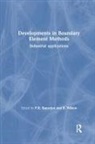 P. K. Wilson Banerjee, P.k. Wilson Banerjee, P K Banerjee, P. K. Banerjee, P.K. Banerjee, B. Wilson - Developments in Boundary Element Methods