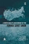 Vitaly Meybeck Kimstach, Ellysar Baroudy, Baroudy Ellysar, Vitaly Kimstach, Kimstach Vitaly, Michel Meybeck... - Water Quality Assessment of the Former Soviet Union