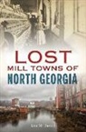 Lisa M. Russell - Lost Mill Towns of North Georgia