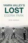 Rita Herold - Yampa Valley's Lost Egeria Park