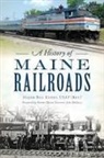Major Bill Kenny Usaf (Ret ). - A History of Maine Railroads