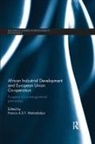 Francis Matambalya, Francis A. S. T. Matambalya, Francis Matambalya - African Industrial Development and European Union Co-Operation