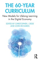 Chris Richards Dede, Christopher J. Richards Dede, Christopher Richards Dede, John Dede Richards, Chris Dede, Christopher Dede... - 60-Year Curriculum