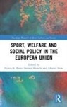 Stefano (University of Bologna Martelli, Nicola (University of Cassino and Southern Porro, Nicola Martelli Porro, Nicola R. (University of Cassino and Southe Porro, Nicola R. Martelli Porro, Nicola Rinaldo (University of Cassino and S Porro... - Sport, Welfare and Social Policy in the European Union