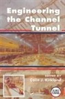 Colin Kirkland, Colin Kirkland - Engineering the Channel Tunnel