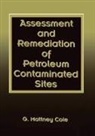 G Mattney Cole, G. Mattney Cole, G.mattney Cole - Assessment and Remediation of Petroleum Contaminated Sites