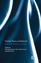 Gert (Wageningen University Spaargaren, Gert Weenink Spaargaren, Machiel Lamers, Gert Spaargaren, Don Weenink - Practice Theory and Research