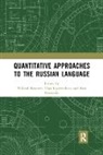 Mikhail (The University of Helsinki Kopotev, Mikhail Lyashevskaya Kopotev, Arto Kopotev Mustajoki, Mikhail Kopotev, Olga Lyashevskaya, Arto Mustajoki - Quantitative Approaches to the Russian Language