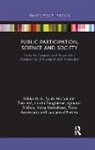 Timo Aarrevaara, Aarrevaara Timo, Luciano d’Andrea, Vytautas Dikčius, Saulė Mačiukaitė-Žvinienė, Kaisa Matschoss... - Public Participation, Science and Society