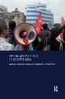 Sahana (Max Planck Institute for the Study Udupa, Sahana Mcdowell Udupa, Stephen McDowell, Stephen D. McDowell, McDowell Stephen, Sahana Udupa... - Media As Politics in South Asia